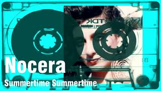 NOCERA SUMMERTIME SUMMERTIME RMX [upl. by Yenruoc]