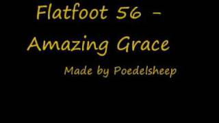 Flatfoot 56 Amazing Grace [upl. by Carri]