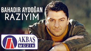 Bahadır Aydoğan  Razıyım Official Video 🎧 [upl. by Otrebile]