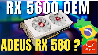 RX 5600 OEM A MELHOR PLACA DE VIDEO CUSTO BENEFÍCIO PRA PC GAMER BARATO [upl. by Natsreik]