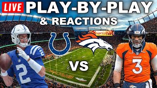 Indianapolis Colts vs Denver Broncos  Live PlayByPlay amp Reactions [upl. by Gitlow]