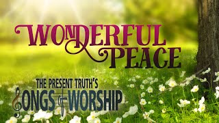 Wonderful Peace  Songs of Worship  with Stephen D Lewis [upl. by Airotkciv]