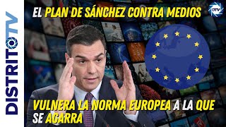 🔴El plan de Sánchez contra medios vulnera la norma europea a la que se agarra🔴 [upl. by Elagibba]