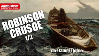 Robinson Crusoe  Audiolibro  Primera parte [upl. by Fi829]