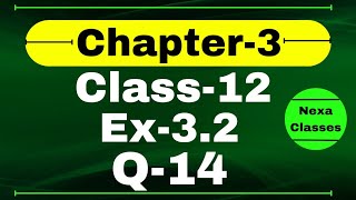 Class 12 Ex 32 Q14 Math  Chapter 3 Matrices  Q14 Ex 32 Class 12 Math  Ex 32 Q14 Class 12 Math [upl. by Brockie]