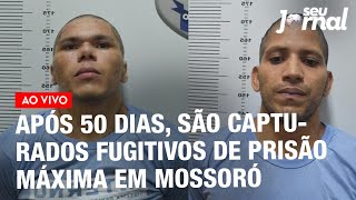 Após 50 dias são capturados fugitivos de prisão máxima em Mossoró  SJ 0404 [upl. by Kendre]