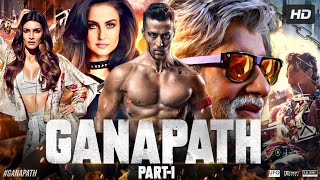 Ganapath Full Movie  Amitabh Bachchan  Tiger Shroff  Kriti Sanon  Elli Avram  Review amp Facts HD [upl. by Raff142]