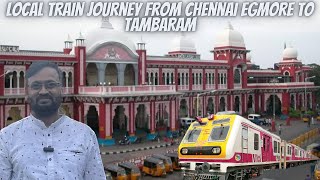 Local Train Journey from Chennai Egmore To Tambaram  Full Local Train Ride [upl. by Anitnuahs]