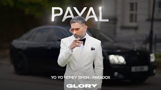 Payal Visualizer Yo Yo Honey Singh  Paradox  GLORY  Bhushan Kumar [upl. by Boutis849]