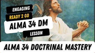 Alma 34 Doctrinal Mastery Lesson Ready to Go LDS Seminary Help [upl. by Nodal]