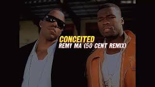 Remy Ma  Conceited 50 Cent Remix [upl. by Harald]