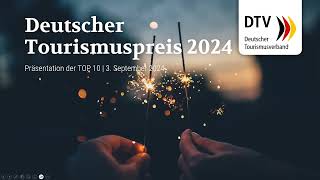 Deutscher Tourismuspreis 2024  OnlinePitch der TOP 10 [upl. by Gnehp]