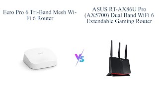 eero Pro 6 vs ASUS RTAX86U Pro WiFi 6 Router Comparison 📶 [upl. by Amerd]