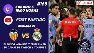 POST PARTIDO VALENCIA REAL MADRID  PITIDO FINAL POLÉMICO  168 [upl. by Asira298]