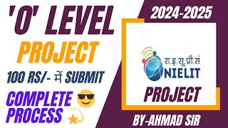 O Level Project Nielit  घर बैठे 100 Rs में Submit करे अपना प्रोजेक्ट  Latest Process 202425 [upl. by Dal]