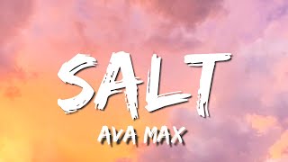 Ava Max  Salt Lyrics [upl. by Tower]