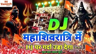 mahashivratri dj remix nonstop songs 🥰🥰quotMahashivratri Special DJ Remix Nonstop Songsquot [upl. by Zaraf]