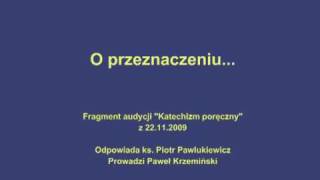 Ks Pawlukiewicz  O przeznaczeniu [upl. by Agnot]