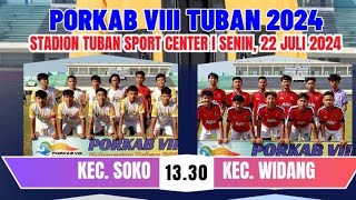 MENANG ATAU PULANGSOKO VS WIDANG SEPAKBOLA PORKAB VIII [upl. by Felder]