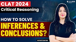 Tricks to Solve Inferences and Conclusions Based Questions  Critical Reasoning for CLAT 2024 [upl. by Weinstein]