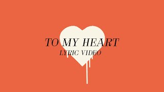 Mother Mother  To My Heart Official Lyric Video [upl. by Irpak858]