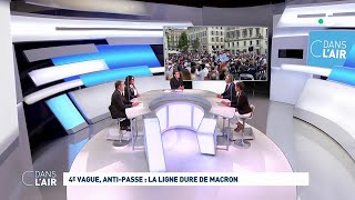 4è vague antipasse  la ligne dure de Macron cdanslair 09082021 [upl. by Marba]