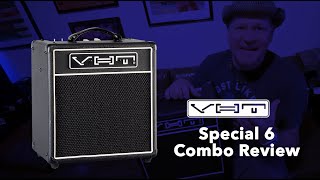 VHT Special 6 HandWired Tube Guitar Combo Amp Review [upl. by Enytsuj]