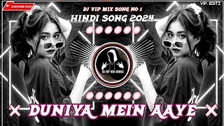 Duniya mein aaye dj song💙  duniya mein aaye hoto love karlo dj remix💫  duniya mein aaye song🥰 [upl. by Tasha]