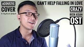 CANT HELP FALLING IN LOVE  Crazy Rich Asian OST by Kina Grannis  Elvis Presley Acoustic Cover [upl. by Notsrik]