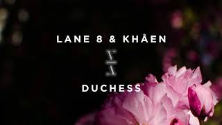 Lane 8 amp Khåen  Duchess [upl. by Okorih]