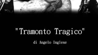 Marcia Funebre quotTramonto Tragicoquot di AInglese [upl. by Tris]