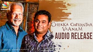 OFFICIAL  Chekka Chivantha Vaanam Audio Release  A R Rahman Mani Ratnam [upl. by Neelyad]