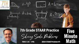 7th Grade STAAR Practice Solving Scale Problems 75C  16 [upl. by Ydda]