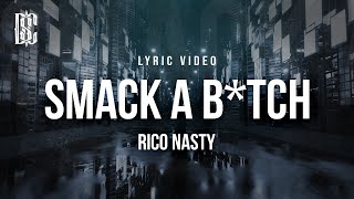 Rico Nasty  Smack A Btch  Lyrics [upl. by Dnaleel]