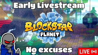 Early BlockStarPlanet Livestream [upl. by Hyatt159]