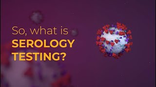 Serology 101 Testing for IgG and IgM antibodies [upl. by Shafer]