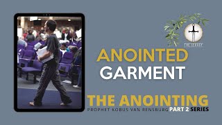 Anointed Garment  Prophet Kobus van Rensburg [upl. by Alfi]