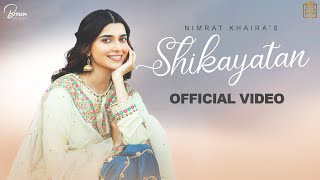 Shikayatan Official Video Nimrat Khaira  Desi Crew  Gold Media  Brown Studios [upl. by Barstow]