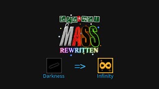 Incremental Mass Rewritten v08  Darkness  Dark Run  Matter  Corruption  INFINITY [upl. by Meill]