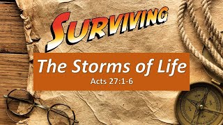 Surviving the Storms of Life  Message CCC Lompoc [upl. by Arvy324]