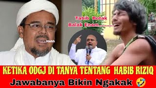 ODGJ Di Tanya Soal RizieqBikin Ngakak isi Dunia [upl. by Unni]