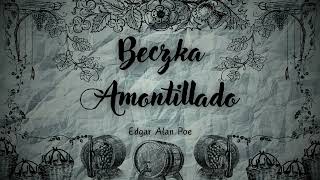 Beczka Amontillado  Edgar Allan Poe [upl. by Nylaret478]