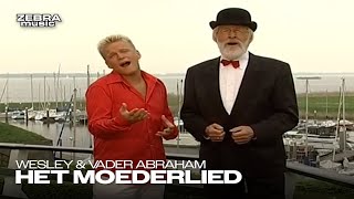 Wesley amp Vader Abraham  Het Moederlied [upl. by Bottali467]