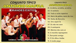 Conjunto António Mafra  Grandes êxitos [upl. by Anelrad438]