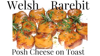 Welsh Rarebit  Posh Cheese on Toast [upl. by Norok]