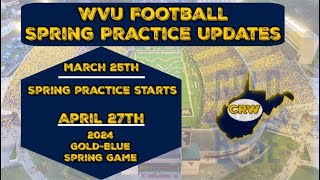 WVU Football Spring Practice Start amp End Dates Revealed  2024 West Virginia Mountaineers Football [upl. by Stenger]