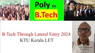 BTech through Lateral Entry 2024  Poly to BTech  KTU Kerala LET [upl. by Mccoy671]