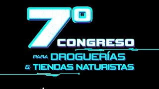 7mo CONGRESO PARA DROGUERÍAS Y TIENDAS NATURISTAS  FARMATIZATE DIA 1 [upl. by Eiuqcaj]