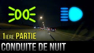 Conduite de nuit  1ère partie [upl. by Ardeen]