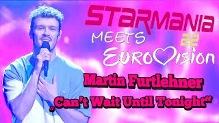 Starmania 22 meets Eurovision Martin Furtlehner „Can’t Wait Until Tonight“ by Max Mutzke [upl. by Williamson306]